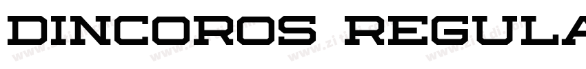 DINCOROS REGULAR字体转换 DINCOROS REGULAR字体转换